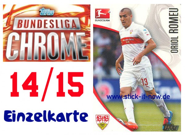 Topps Bundesliga Chrome 14/15 - ORIOL ROMEU - Nr. 199