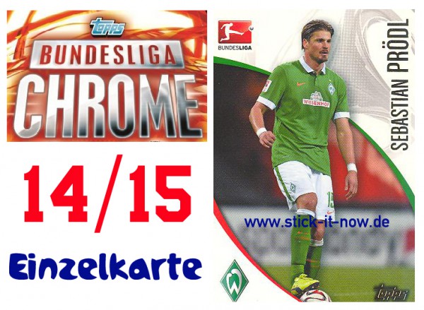 Topps Bundesliga Chrome 14/15 - SEBASTIAN PRÖDL - Nr. 24
