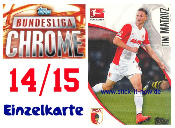 Topps Bundesliga Chrome 14/15 - TIM MATAVZ - Nr. 11