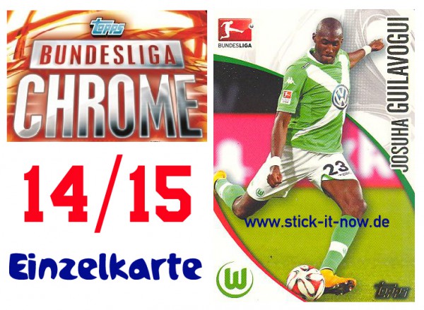 Topps Bundesliga Chrome 14/15 - JOSUHA GUILAVOGUI - Nr. 209