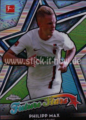 Bundesliga Chrome 18/19 - Philipp Max - Nr. FS-PM (Future Stars)