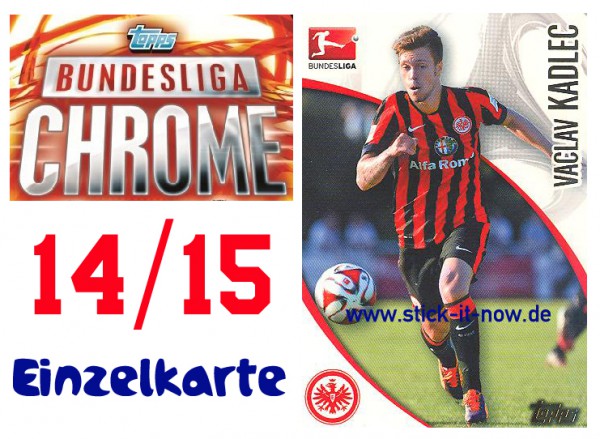 Topps Bundesliga Chrome 14/15 - VACLAV KADLEC - Nr. 59