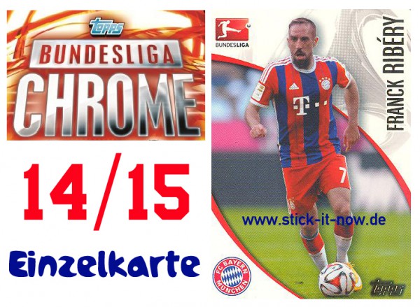 Topps Bundesliga Chrome 14/15 - FRANCK RIBERY - Nr. 163
