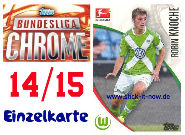 Topps Bundesliga Chrome 14/15 - ROBIN KNOCHE - Nr. 207