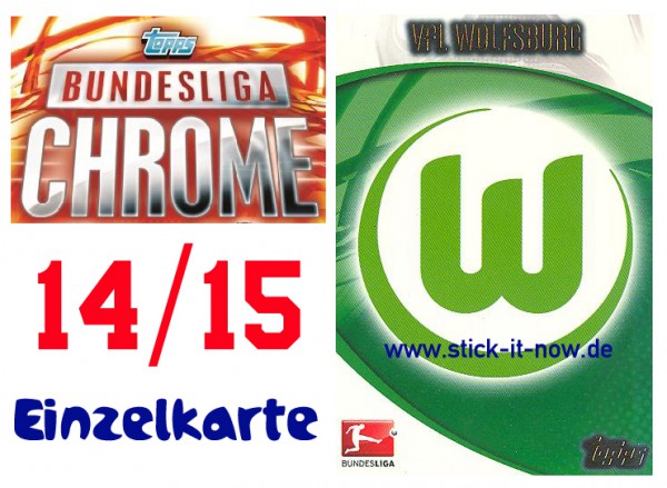 Topps Bundesliga Chrome 14/15 - VFL WOLFSBURG - Nr. 232 (Club-Karte)