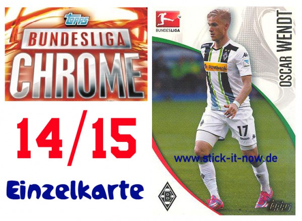 Topps Bundesliga Chrome 14/15 - OSCAR WENDT - Nr. 144