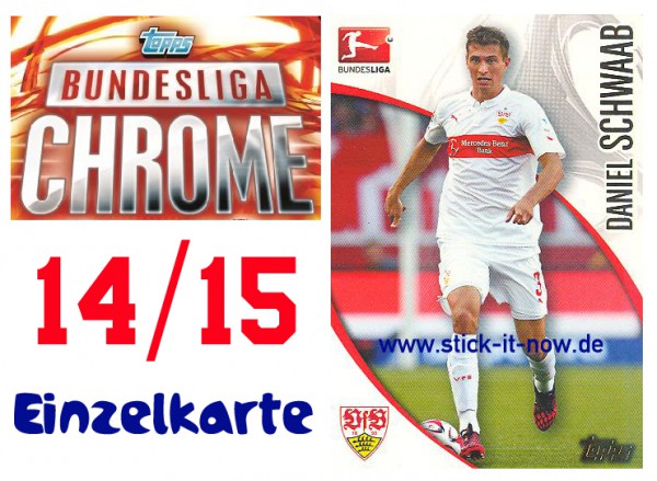 Topps Bundesliga Chrome 14/15 - DANIEL SCHWAAB - Nr. 197