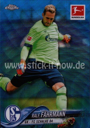 Bundesliga Chrome 18/19 - Ralf Fährmann - Nr. 56 (Blue Wave - 65/99)
