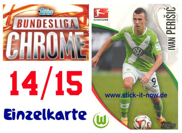 Topps Bundesliga Chrome 14/15 - IVAN PERISIC - Nr. 213