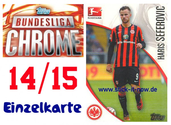 Topps Bundesliga Chrome 14/15 - HARIS SEFEROVIC - Nr. 58