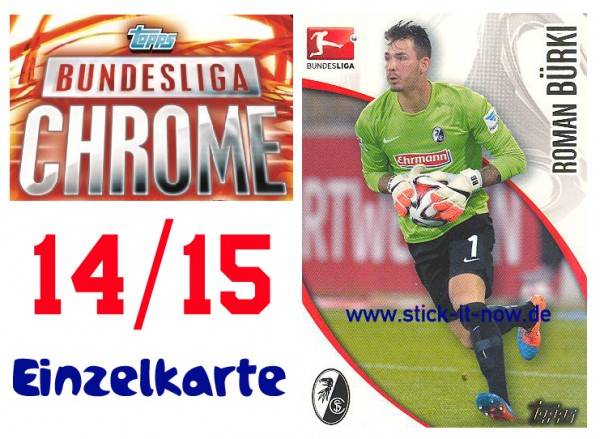 Topps Bundesliga Chrome 14/15 - ROMAN BÜRKI - Nr. 60