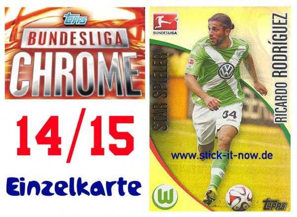 Topps Bundesliga Chrome 14/15 - RICARDO RODRIGUEZ - Nr. 208 (Star-Spieler)